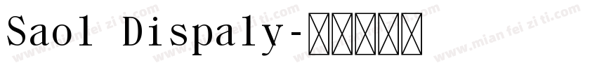 Saol Dispaly字体转换